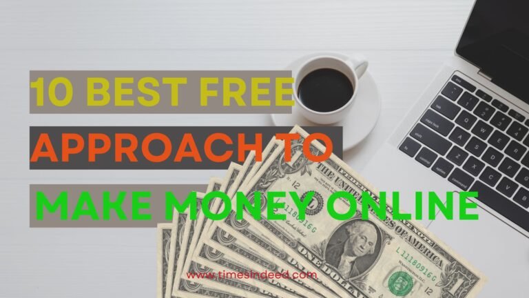 How to make money online: top 10 free approach